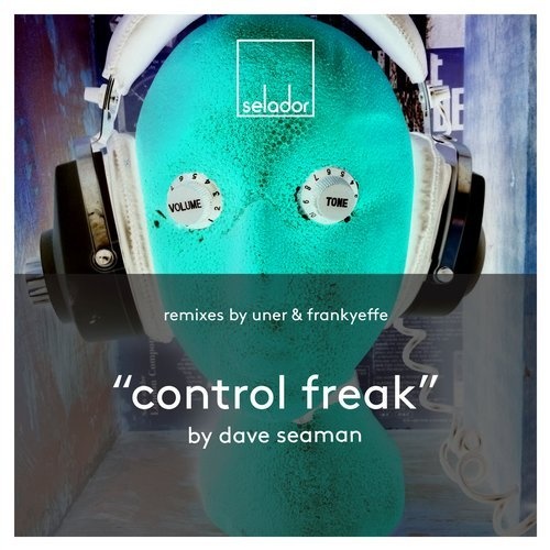 image cover: Dave Seaman - Control Freak / Selador