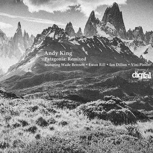image cover: Andy King - Patagonia: Remixed / Stripped Digital