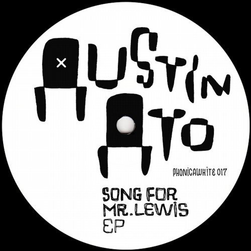 image cover: Austin Ato - Song For Mr. Lewis EP / Phonica White