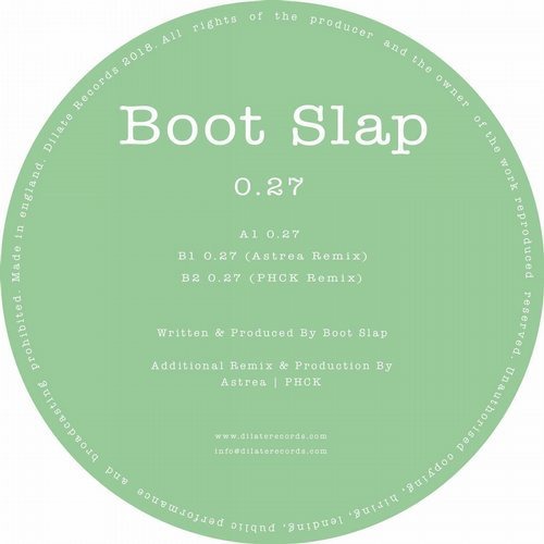 010101177222 Boot Slap - 0.27 / Dilate Records