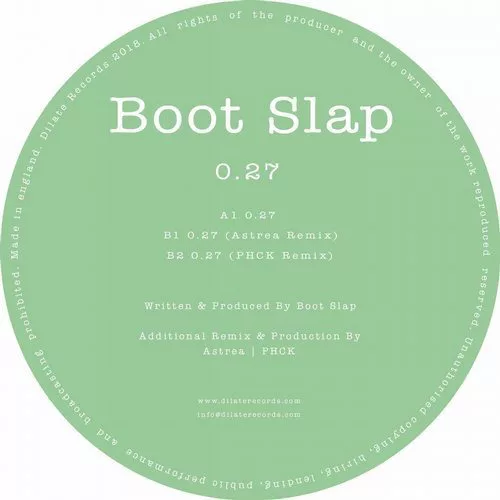 image cover: Boot Slap - 0.27 / Dilate Records