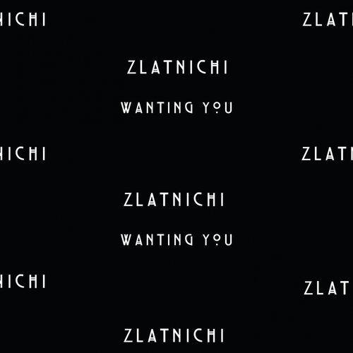 image cover: Zlatnichi - Wanting You (+Javier Carballo Remix) / Cachai Music