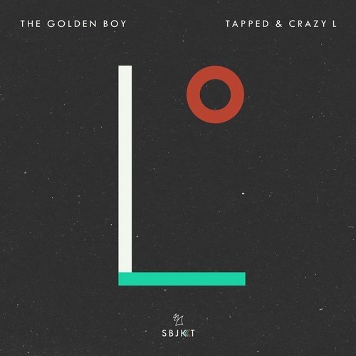 image cover: The Golden Boy - Tapped & Crazy L / Armada Subjekt