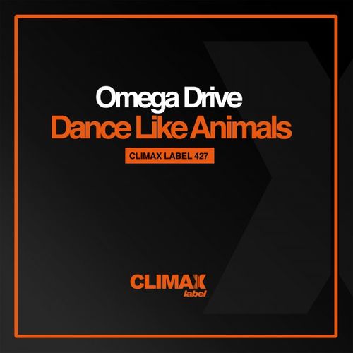 image cover: Omega Drive - Dance Like Animals / Climax Label