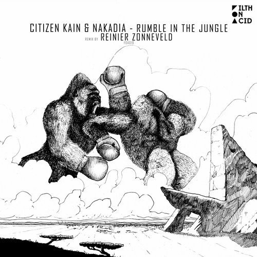 image cover: Nakadia, Citizen Kain - Rumble In The Jungle / Filth on Acid