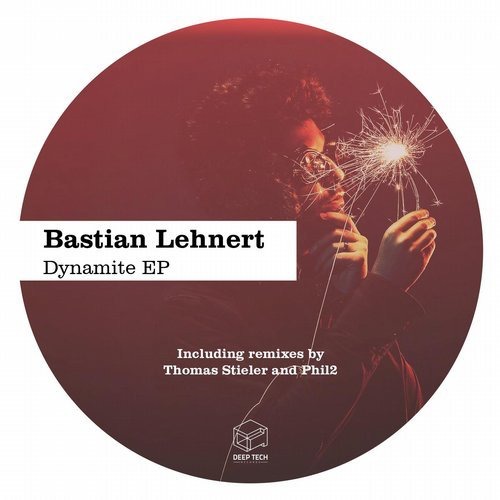 image cover: Bastian Lehnert - Dynamite EP / Deep Tech Records
