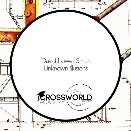 image cover: David Lowell Smith - Unknown Illusions / Crossworld Academy
