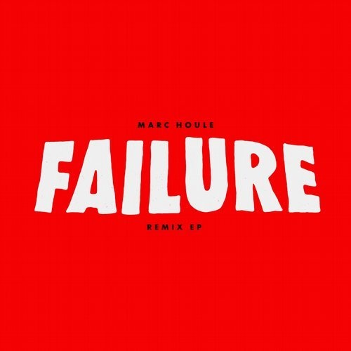 image cover: Marc Houle - Failure Remix / Items & Things