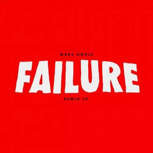 image cover: Marc Houle - Failure Remix / Items & Things