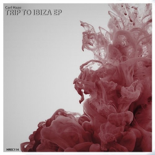 image cover: Carl Haze - Trip To Ibiza Ep / Hexagon Recordings