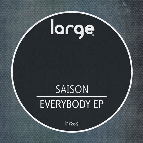 image cover: Saison - Everybody EP / Large Music