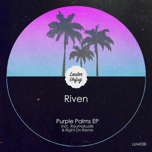 image cover: Riven - Purple Palms EP / Lauter Unfug