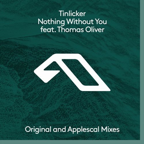 image cover: Tinlicker - Nothing Without You / Anjunadeep