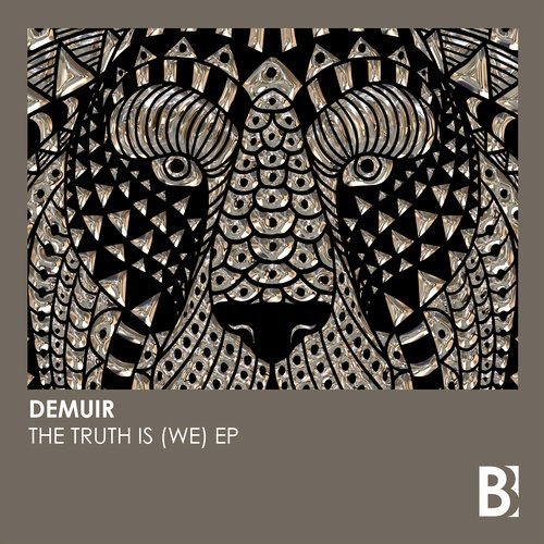 image cover: Demuir - The Truth Is (WE) EP / Brobot Records