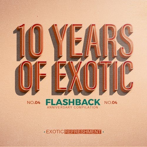 image cover: 10 Years Of Exotic - Flashback Part 2 / Exotic Refreshment