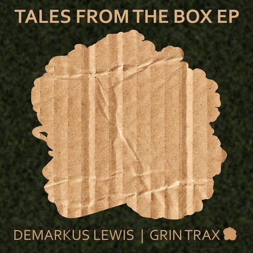 image cover: Demarkus Lewis - Tales From The Box / Grin Traxx