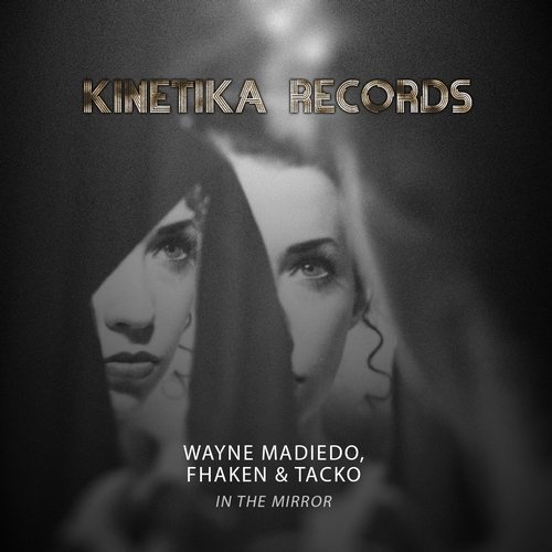 image cover: Fhaken, Wayne Madiedo, Tacko - In The Mirror / Kinetika Records