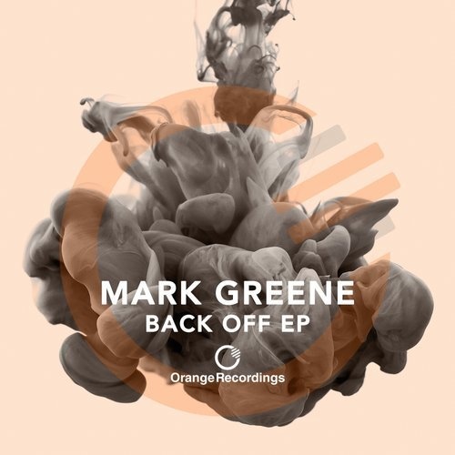 image cover: Mark Greene - Back Off EP / Orange Recordings