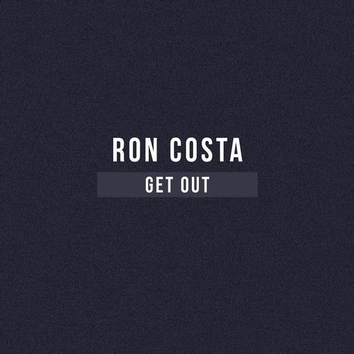 image cover: AIFF: Ron Costa - Get Out EP / PTBL137