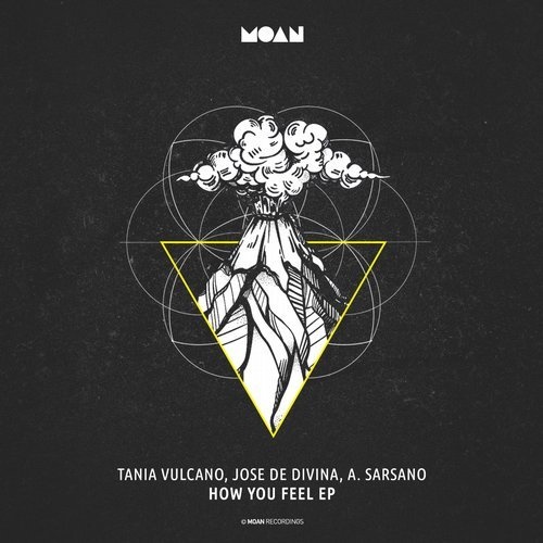 image cover: Jose De Divina, Tania Vulcano, Alessandro Sarsano - How You Feel EP / Moan