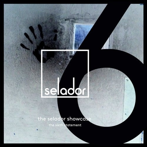 image cover: VA - The Selador Showcase, The Sixth Statement / Selador