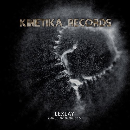 image cover: Lexlay - Girls In Bubbles / Kinetika Records
