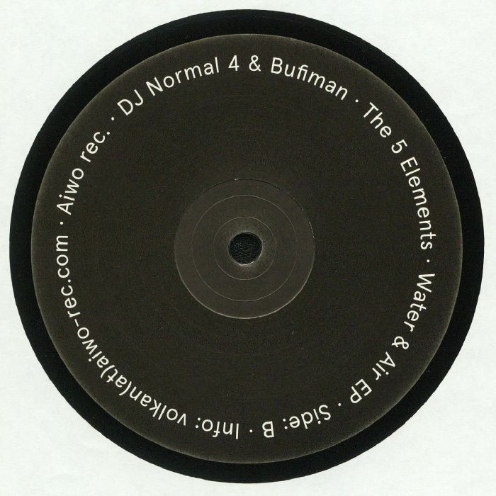 image cover: DJ Normal 4 & Bufiman - The 5 Elements Water & Air EP / Aiwo rec.