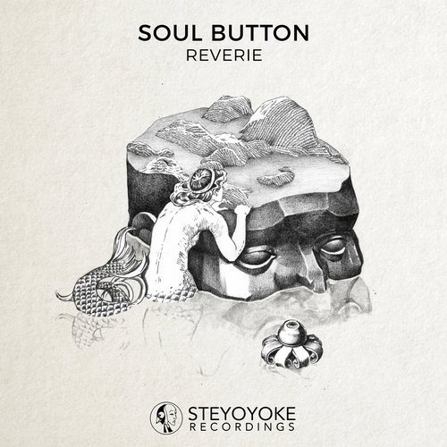 image cover: Soul Button - Reverie / Steyoyoke