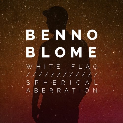 image cover: Benno Blome - White Flag / Spherical Aberration EP / Bar 25 Music