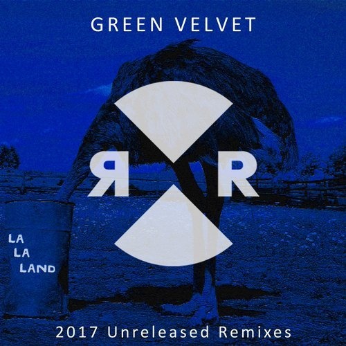 image cover: Green Velvet - La La Land 2017 Unreleased Remixes / Relief