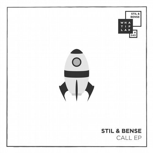 image cover: Stil & Bense - Call EP / WHATIPLAY
