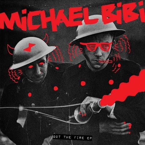 image cover: Michael Bibi - Got The Fire EP / Snatch! Records