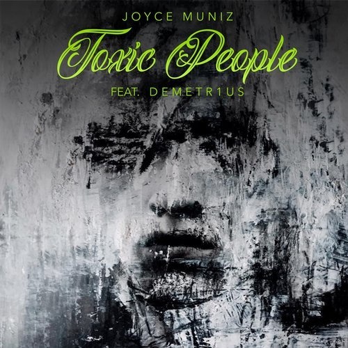 image cover: Joyce Muniz, DEMETR1US - Toxic People / International DeeJay Gigolo Records