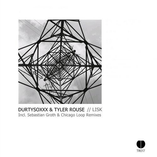 image cover: Durtysoxxx & Tyler Rouse - Lisk / Trauma Records