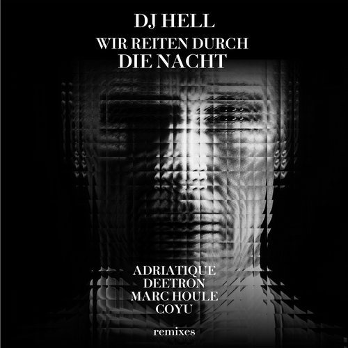 image cover: DJ Hell - Wir reiten durch die Nacht Remixes / International DeeJay Gigolo Records