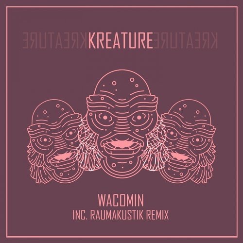 image cover: Kreature - Wacomin (+Raumakustik Remix) / Underground Audio