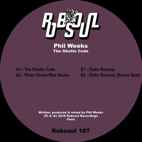 01010133694 Phil Weeks - The Ghetto Code / Robsoul Recordings