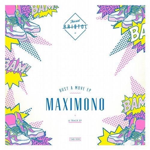 image cover: Maximono - Bust a Move Ep / This Ain't Bristol