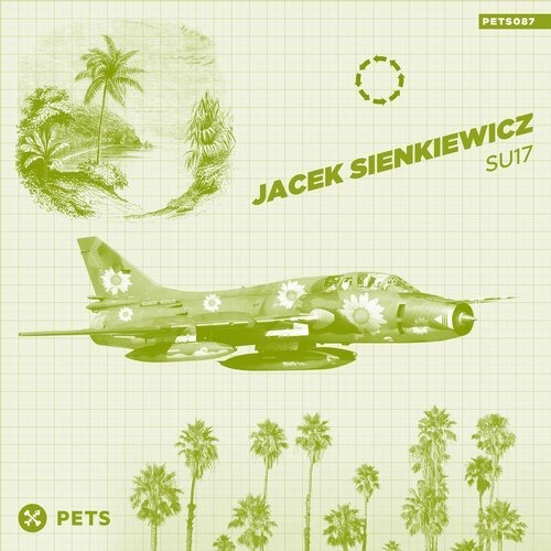 image cover: Jacek Sienkiewicz - SU17 (Incl. Tobias. Remix) / Pets Recordings