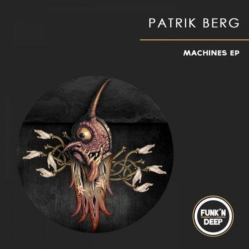 image cover: Patrik Berg - Machines / Funk'n Deep Records