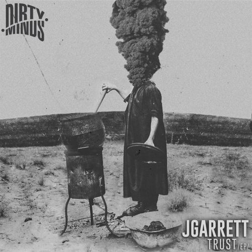 image cover: JGarrett - Trust EP / Dirty Minds