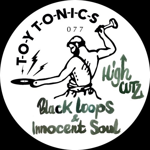 image cover: Black Loops & Innocent Soul - High Cutz / Toy Tonics