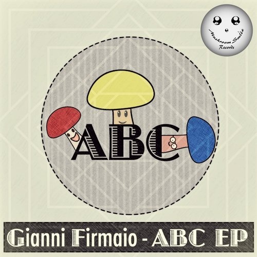image cover: Gianni Firmaio - ABC EP / Mushroom Smile Records