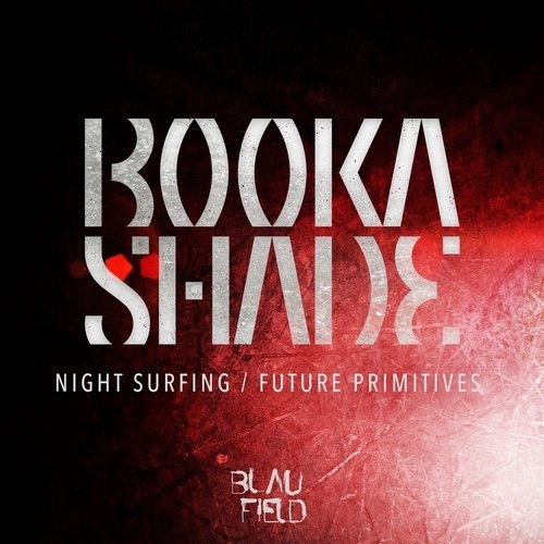 image cover: Booka Shade - Night Surfing / Future Primitives / Blaufield Music