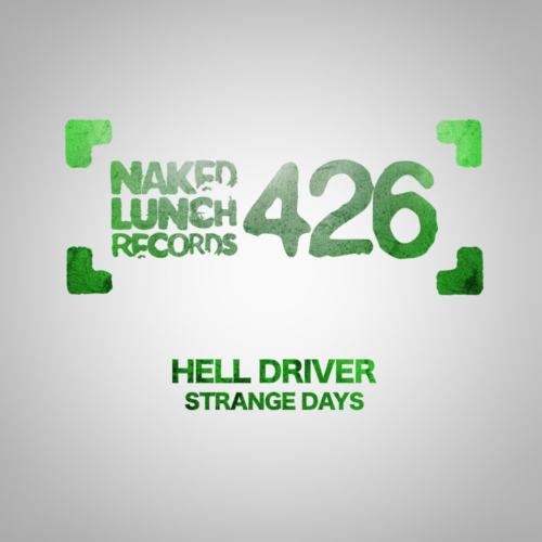 image cover: Hell Driver - Strange Days / Naked Lunch