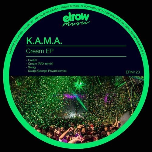 image cover: K.A.M.A. - Cream EP (Incl. George Privatti, PAX Remix) / ElRow Music