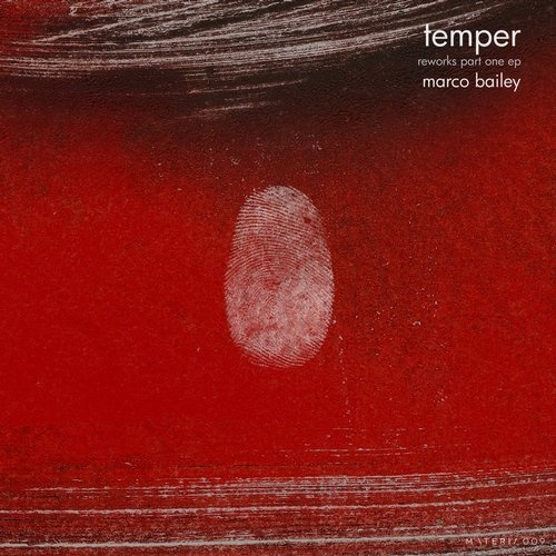 image cover: Marco Bailey - Temper Reworks Part One / Materia