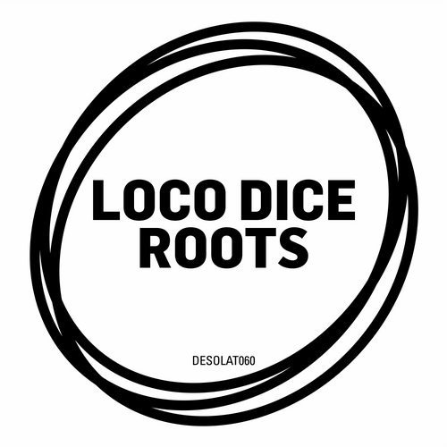 image cover: Loco Dice - Roots / Desolat