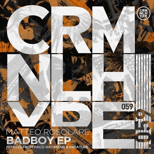 image cover: Matteo Rosolare - Badboy EP / Criminal Hype