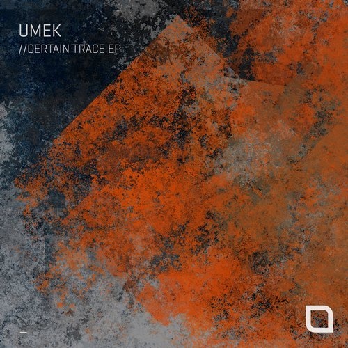 image cover: UMEK - Certain Trace EP / Tronic